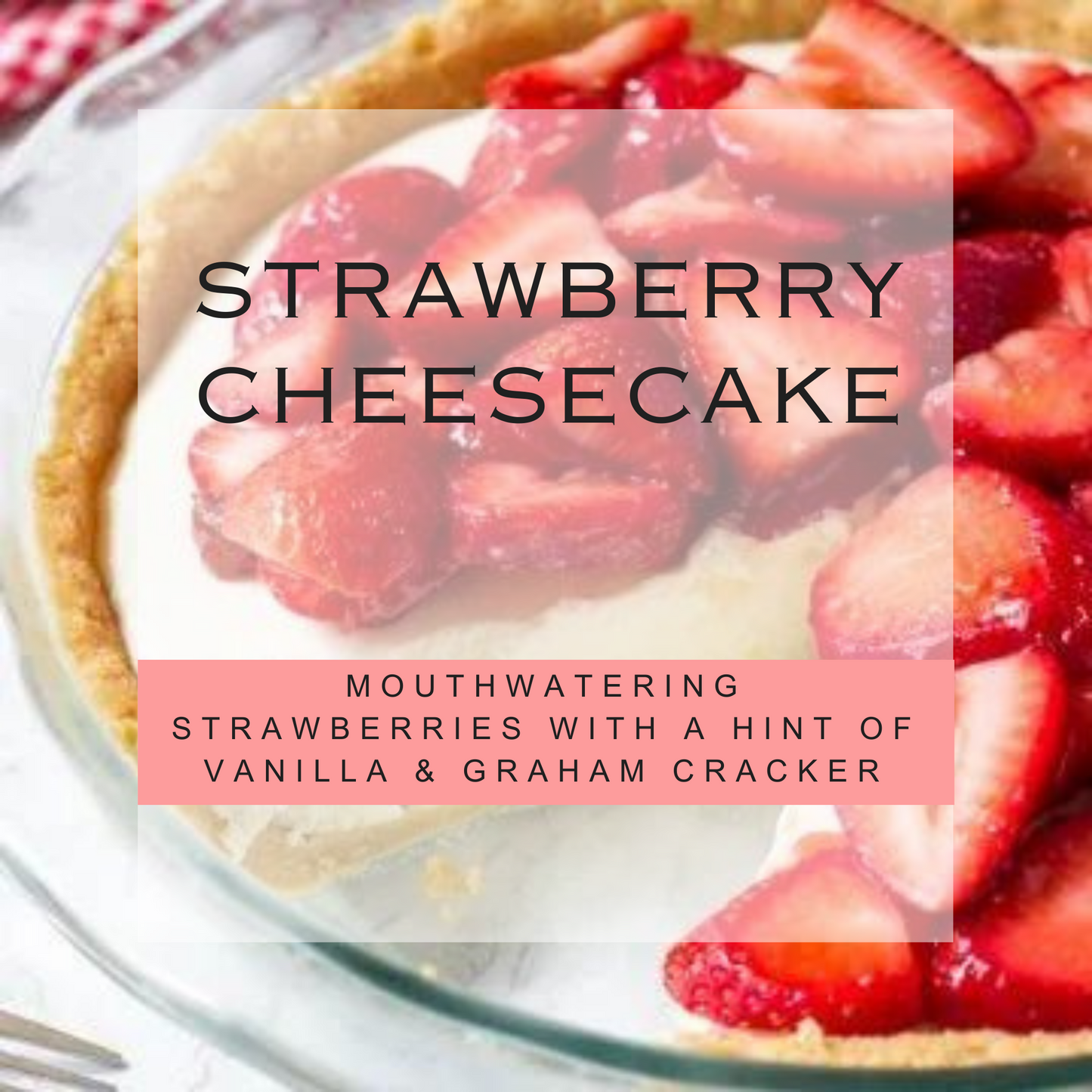 Strawberry Cheesecake